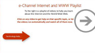 The Internet and World Wide Web - An e-Channel Help Playlist (en anglais)